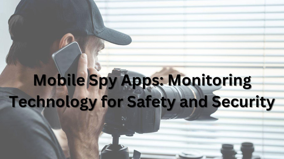 mobilespyappsmonitoringtechnologyforsafetyandsecurity.jpg