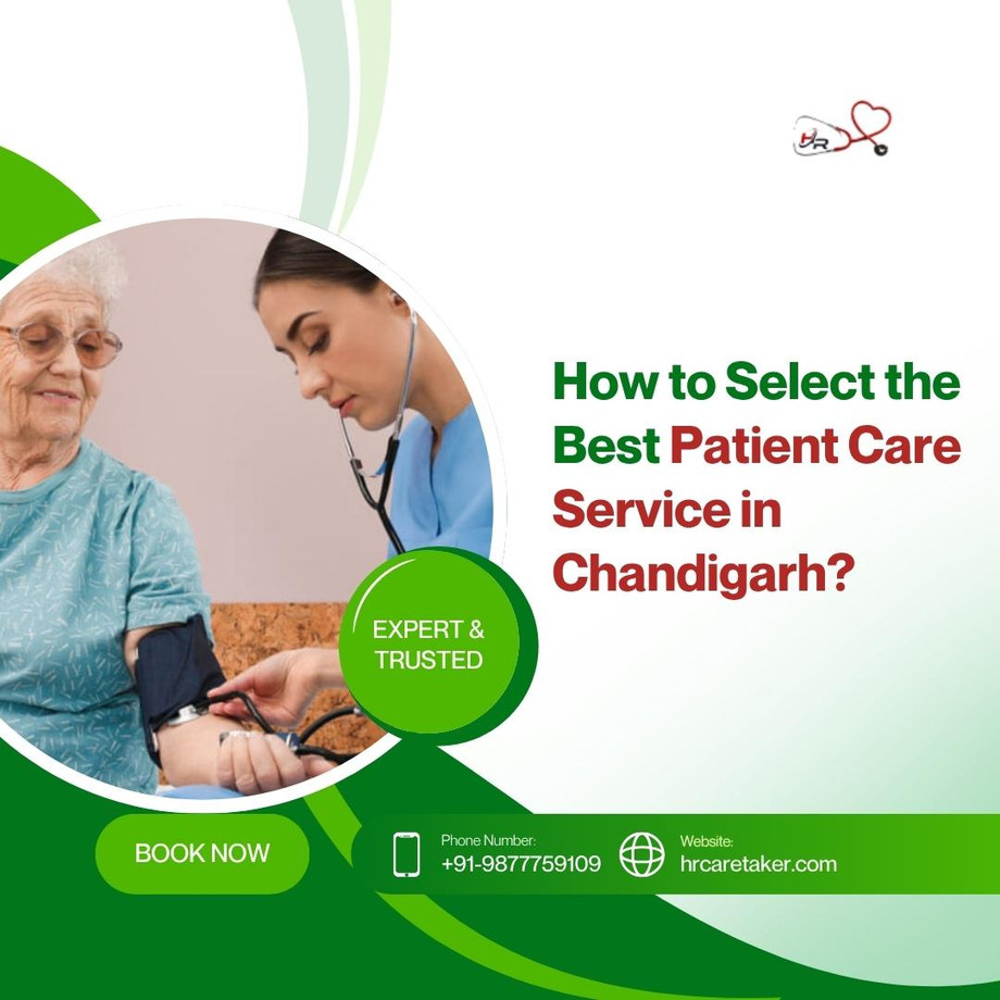 howtoselectthebestpatientcareserviceinchandigarh.jpg