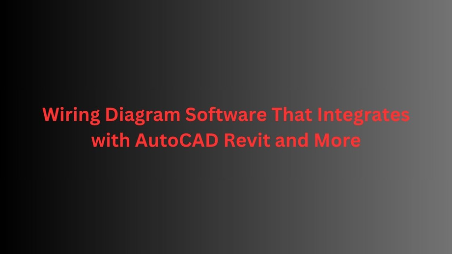 wiringdiagramsoftwarethatintegrateswithautocadrevitandmore.jpg