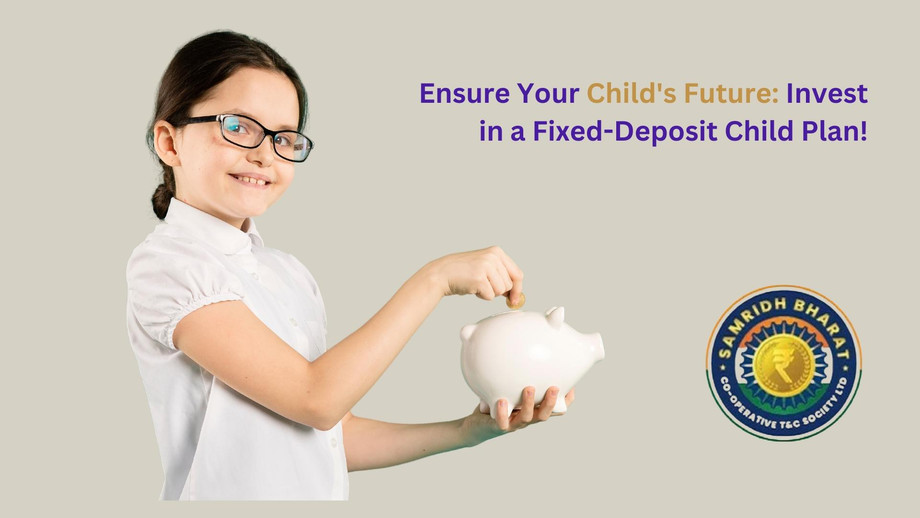 ensureyourchildsfutureinvestinafixeddepositchildplan.jpg