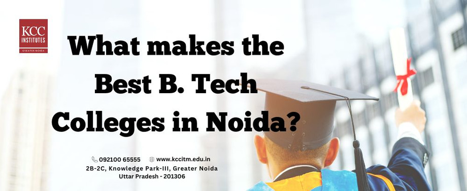 whatmakesthebestbtechcollegesinnoida.jpg