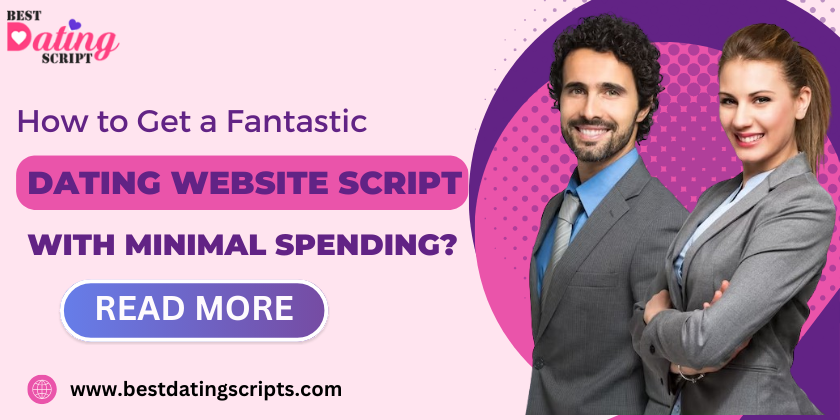 howtogetfantasticdatingwebsitescriptwithminimalspending.png