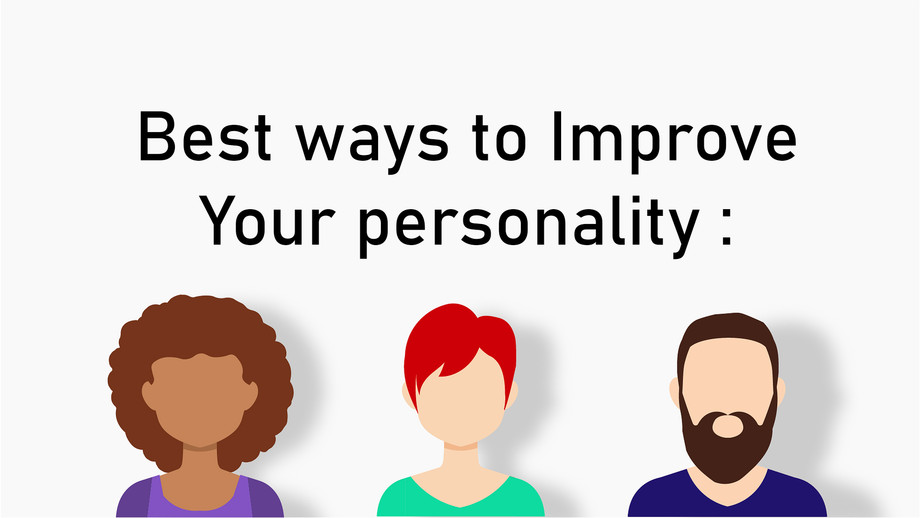 bestwaystoimproveyourpersonality.jpg