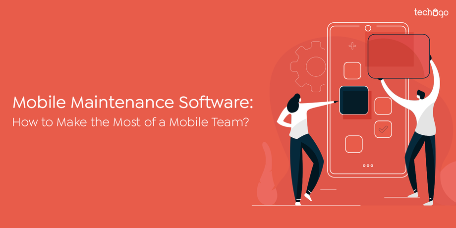mobilemaintenancesoftwaremakingthemostofamobileteam.png