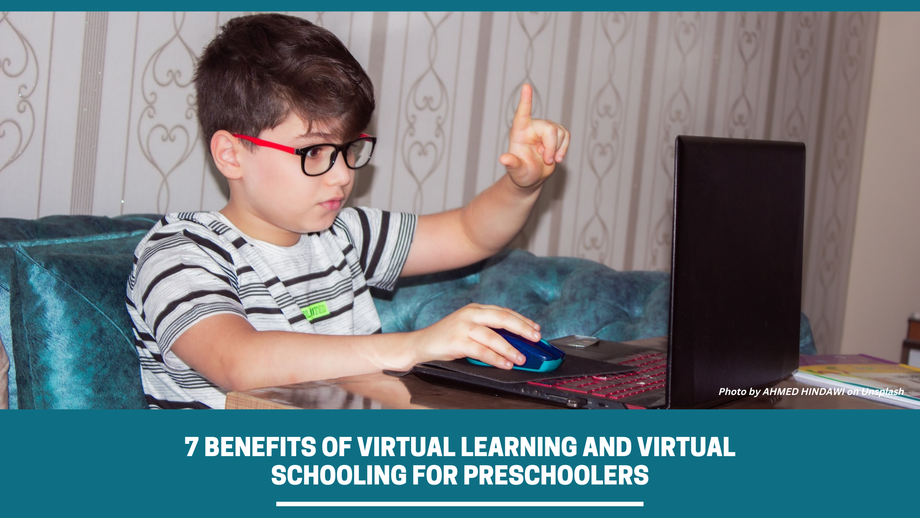 7benefitsofvirtuallearningandvirtualschoolingforpreschoolers.png