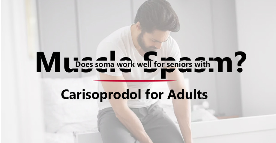 doessomaworkwellforseniorswithmusclespasmcarisoprodolforadults.jpg