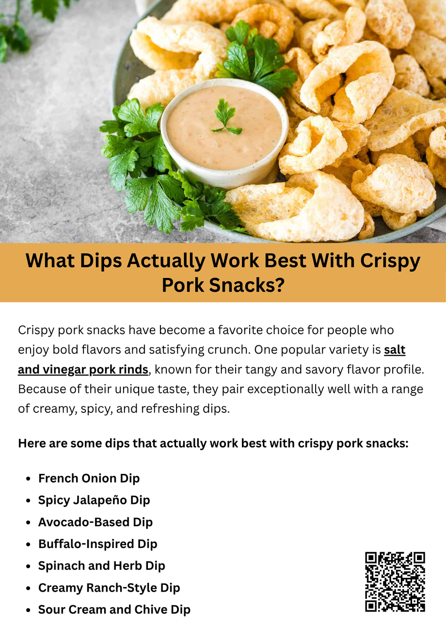 whatdipsactuallyworkbestwithcrispyporksnacks.png