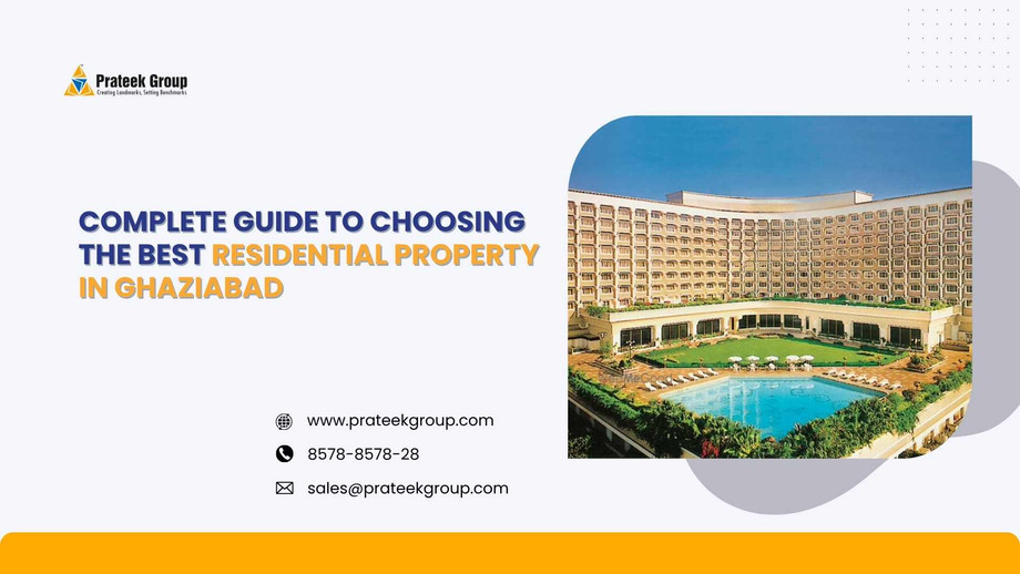 completeguidetochoosingthebestresidentialpropertyinghaziabad.jpg