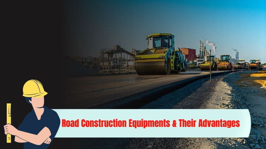 roadconstructionequipmentsandtheiradvantages.jpg