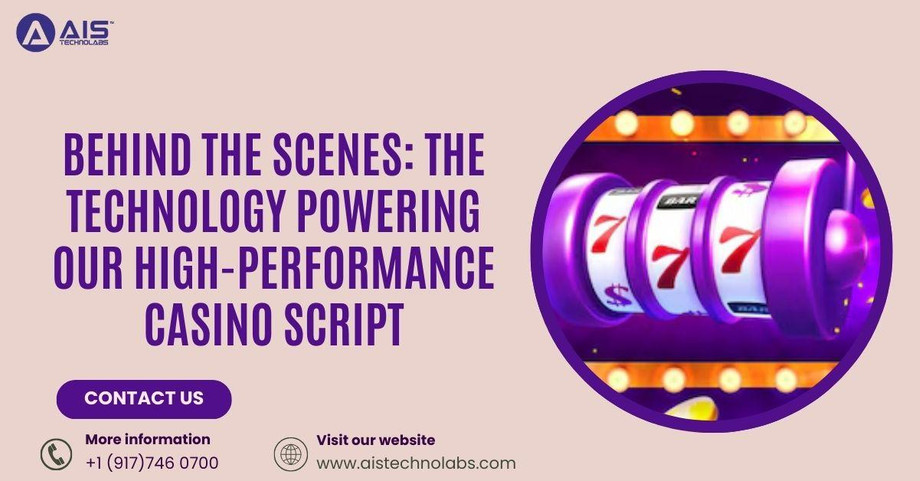 behindthescenesthetechnologypoweringourhighperformancecasinoscript.jpg