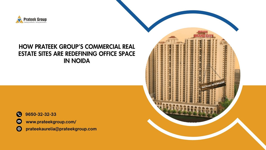 howprateekgroupscommercialrealestatesitesareredefiningofficespaceinnoida.jpg