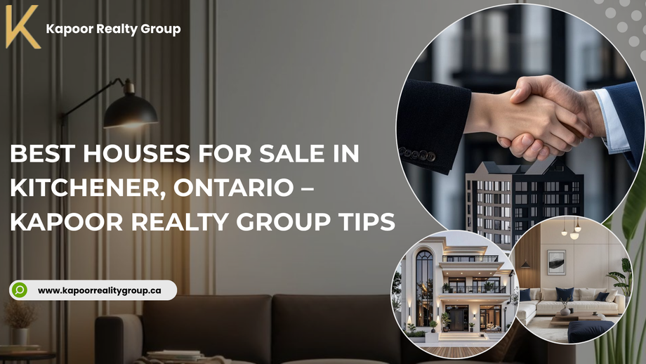 besthousesforsaleinkitchenerontariokapoorrealtygrouptips.png