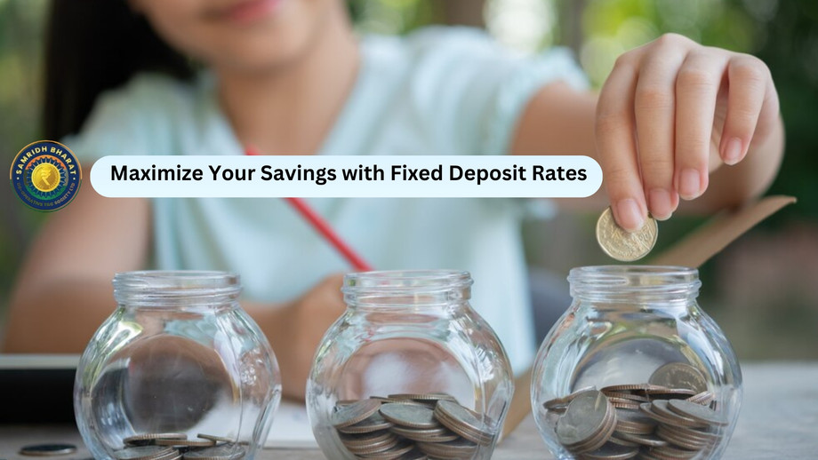 yourmaximizeyoursavingswithfixeddepositrates.jpg