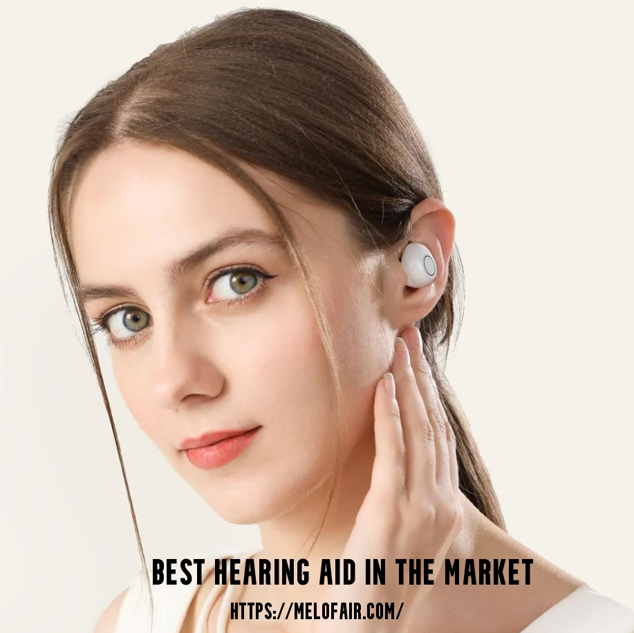 besthearingaidinthemarketmelofair.jpg