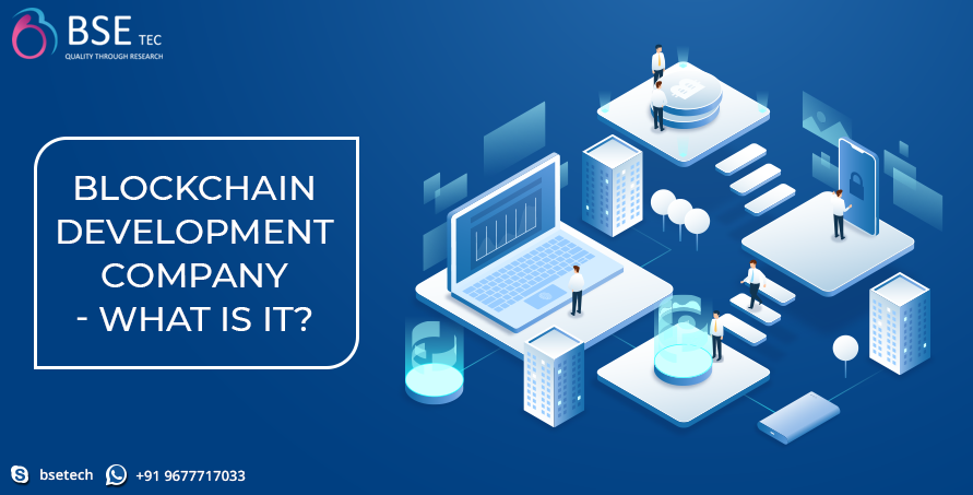 blockchaindevelopmentcompanywhatisit.png